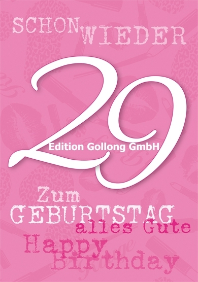"Schon wieder 29" Geburtstagskarte (rosa)