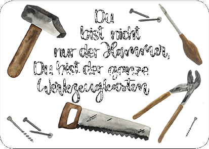 "Du bist nicht nur der Hammer, ..." abgerundete Postkarte